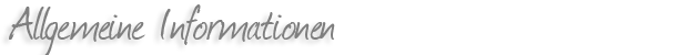 Allgemeine Informationen